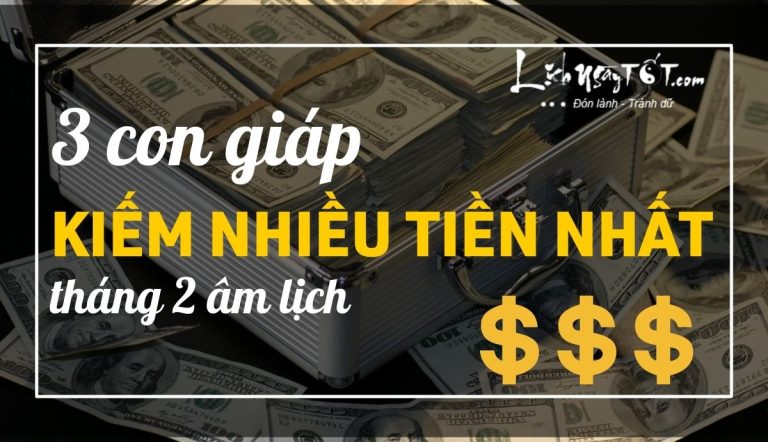 Hết tháng Giêng ăn chơi, tháng 2 âm là thời kỳ “bung lụa tiền tài” của những con giáp này