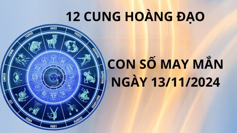 Tử vi ngày 13/11, con số may mắn được tinh tú báo mộng cho 12 chòm sao, xem bạn được số mấy?