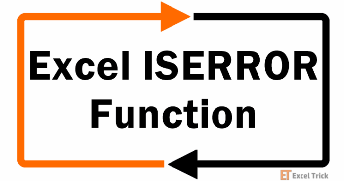 Hàm ISERROR trong Excel – Cách Sử Dụng