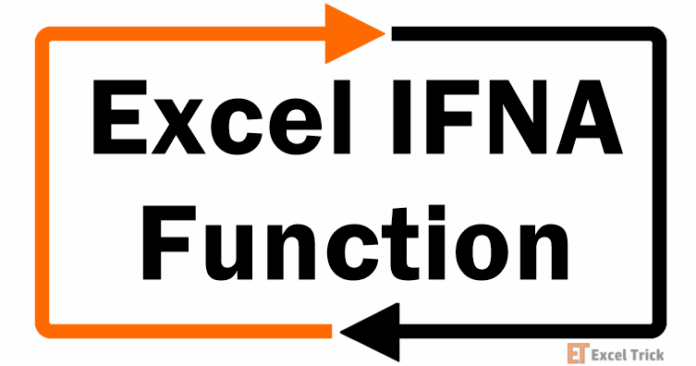 Hàm IFNA trong Excel – Cách sử dụng