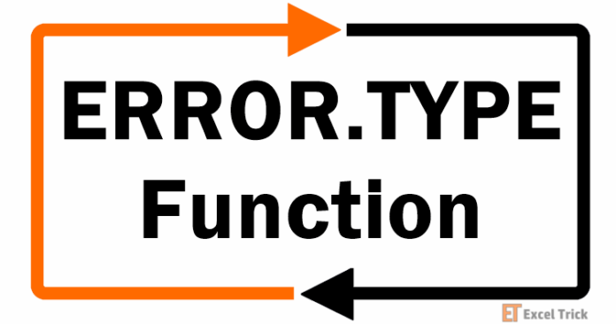 Hàm ERROR.TYPE trong Excel – Cách Sử Dụng