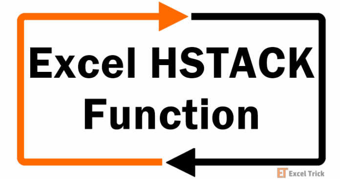 Hàm HSTACK trong Excel – Cách Sử Dụng