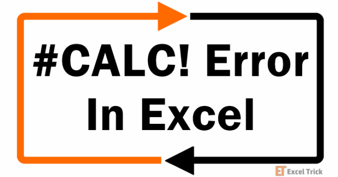 Lỗi #CALC! trong Excel – Cách khắc phục