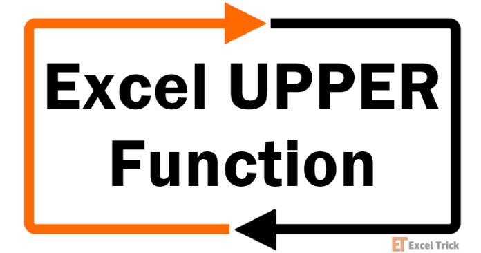 Hàm UPPER trong Excel – Cách Sử Dụng