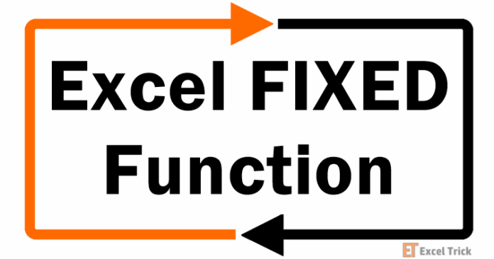 Hàm FIXED trong Excel – Cách Sử Dụng